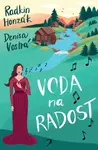 Voda na radost - Radkin Honzák, Denisa Vostrá
