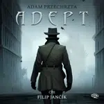 Adept - Adam Przechrzta - audiokniha