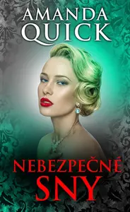 Nebezpečné sny - Amanda Quick