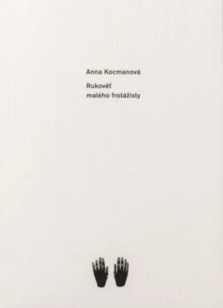 Rukověť malého frotážisty - Anna Kocmanová
