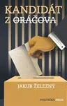 Kandidát z Oráčova - Jakub Železný, Tomski&Polanski
