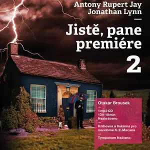 Jistě, pane premiére 2 - Jonathan Lynn, Antony Rupert Jay - audiokniha