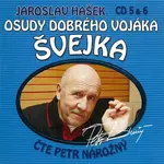 Osudy dobrého vojáka Švejka CD 5 & 6 - Jaroslav Hašek - audiokniha