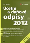 Účetní a daňové odpisy 2012 - Petr Valouch