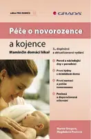 Péče o novorozence a kojence - Martin Gregora, Magdalena Paulová - e-kniha