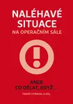 Naléhavé situace na operačním sále - Tomáš Vymazal