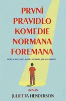 První pravidlo komedie Normana Foremana - Julietta Hendersonová