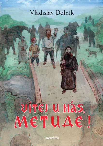 Vítej u nás Metude! - Vladislav Dolník