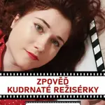 Zpověď kudrnaté režisérky - Eva Toulová