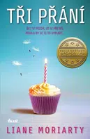 Tři přání  - Liane Moriarty - e-kniha