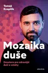 Mozaika duše  - Tomáš Kvapilík - e-kniha