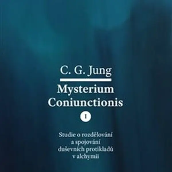 Mysterium Coniunctionis I. - Carl Gustav Jung