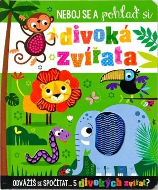 Neboj se a pohlaď si divoká zvířata - Lynch Stuart