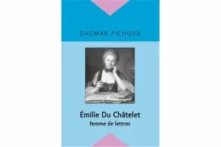 Émilie Du Châtelet - Dagmar Pichova