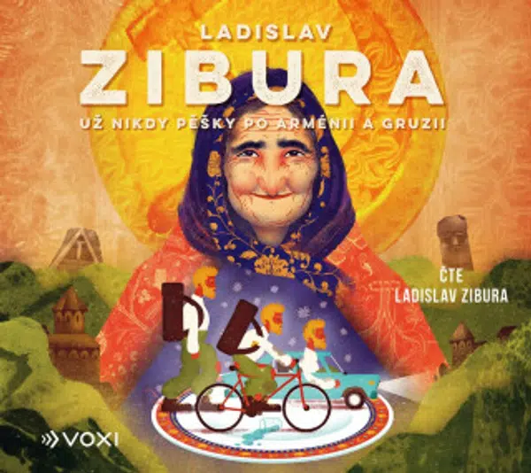 Už nikdy pěšky po Arménii a Gruzii (audiokniha) - Ladislav Zibura - audiokniha
