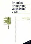 Proměny primárního vzdělávání v ČR - Vladimíra Spilková