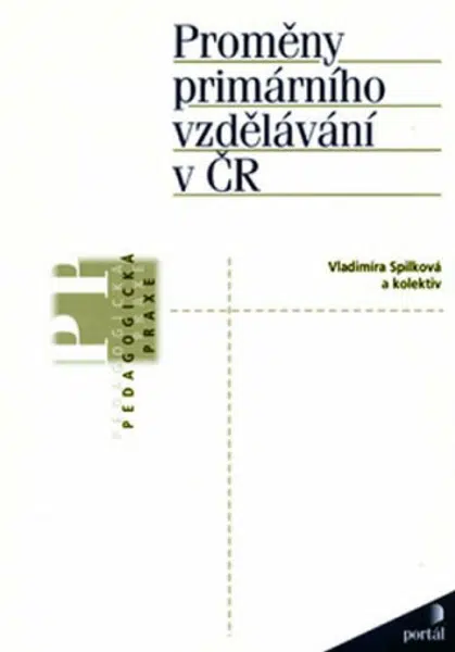Proměny primárního vzdělávání v ČR - Vladimíra Spilková