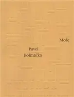 Moře - Pavel Kolmačka
