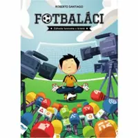 Fotbaláci. Záhada fantoma v bráně - Roberto Santiago