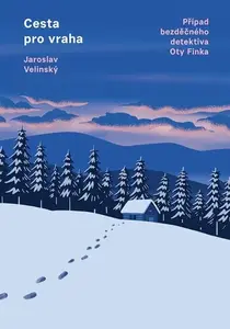 Cesta pro vraha - Jaroslav Velinský