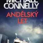 Andělský let - Michael Connelly