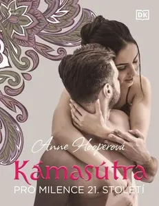 Kámasútra pro milence 21. století - Anne Hooper