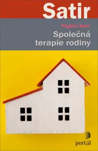Společná terapie rodiny - Virginia Satirová