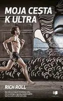 Moja cesta k ultra (SK) - Rich Roll