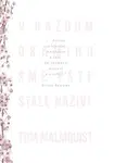 V každom okamihu sme ešte stále nažive - Tom Malmquist - e-kniha