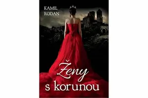 Ženy s korunou - Kamil Rodan