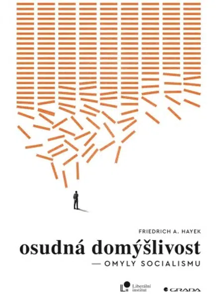 Osudná domýšlivost - Friedrich Augus Hayek - e-kniha
