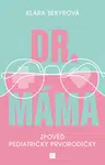 Dr. Máma - Sekyrová Klára - e-kniha