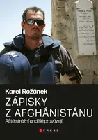 Karel Rožánek: Zápisky z Afghánistánu - Karel Rožánek