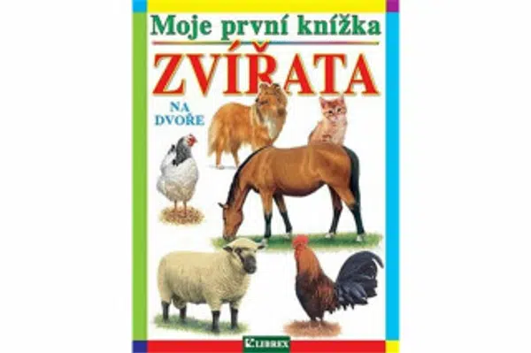 Moje první knížka Zvířata na dvoře
