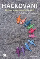 Háčkování - figurky v pastelových barvách - Lenka Bednářová
