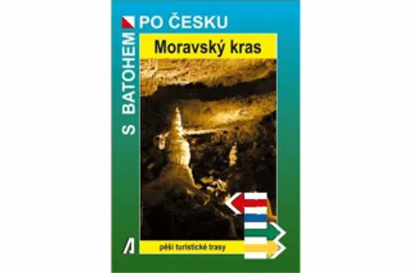 Moravský kras - S batohem po Česku - Rostislav Novák