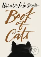 Ursula K. Le Guin's Book of Cats - Ursula K. Le Guin