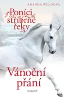 Poníci od stříbrné řeky – Vánoční přání - Amanda Willsová - e-kniha