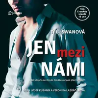 Jen mezi námi - T. L. Swan - audiokniha
