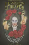 The Phantom of the Opera - Gaston Leroux