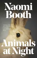Animals at Night - Naomi Booth