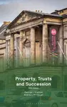 Property, Trusts and Succession - Andrew Steven, Professor George Gretton