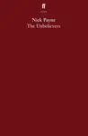 The Unbelievers - Nick Payne