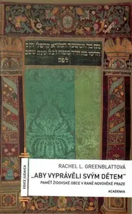 "Aby vyprávěli svým dětem" - Rachel L. Greenblattová