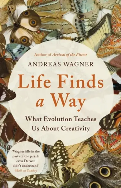 Life Finds a Way - Andreas Wagner