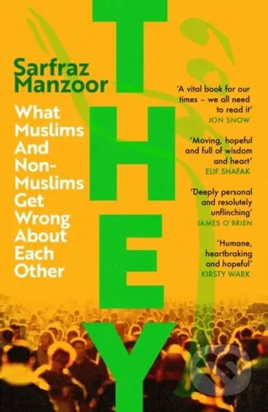 They (What Muslims and Non-Muslims Get Wrong About Each Other) - kniha z kategorie Humanitní a společenské vědy