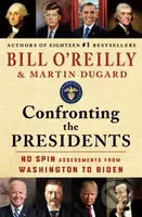 Confronting the Presidents (No Spin Assessments from Washington to Biden) - kniha z kategorie Humanitní a společenské vědy