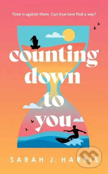 Counting Down to You - Sarah J. Harris - kniha z kategorie Romantika