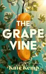 The Grapevine (A gripping and atmospheric mystery set in 1970s Australia) - kniha z kategorie Detektivky, thrillery a horory