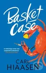 Basket Case - Carl Hiaasen - kniha z kategorie Thrillery